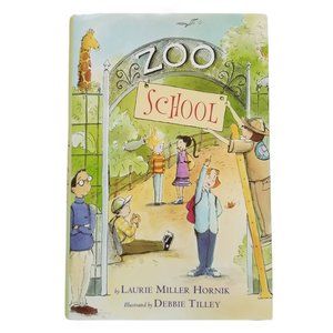 2004 Zoo School By Laurie Miller Hornik Book - Hardcover